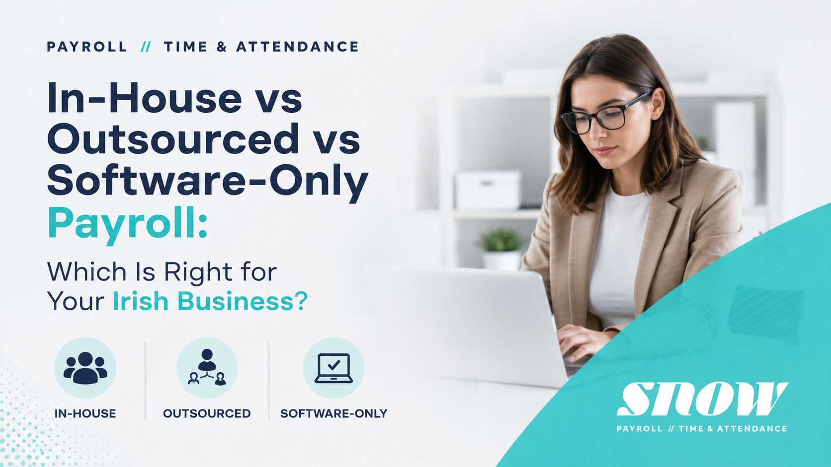 In-House vs Outsourced vs Software-Only Payroll